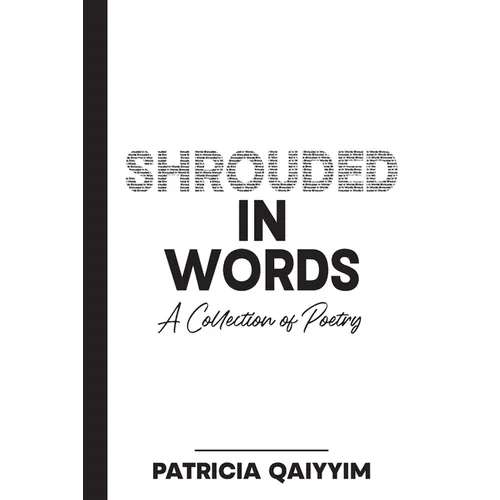 Shrouded In Words A Collection of Poetry
