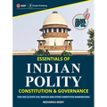 Essentials of Indian Polity: Constitution & Governance by Neeharika Reddy