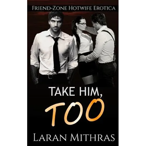 Take Him, Too