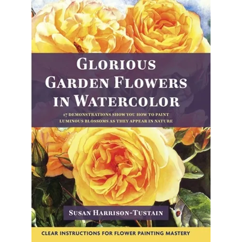 Glorious Garden Flowers in Watercolor
