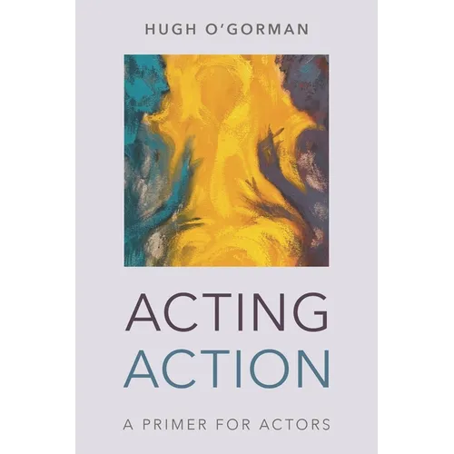 Acting Action: A Primer for Actors