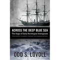 Across the Deep Blue Sea: The Saga of Early Norwegian Immigrants