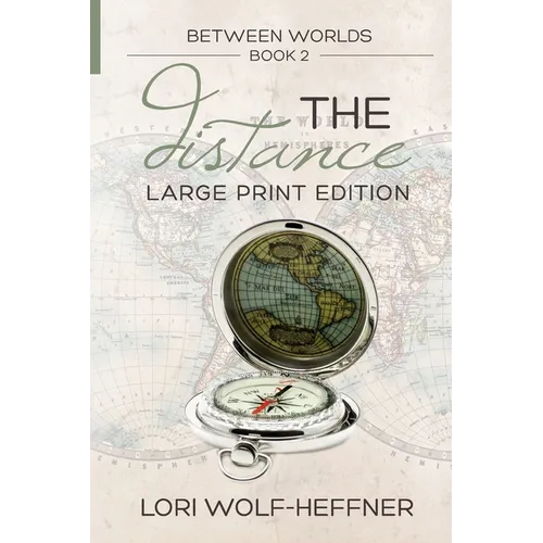 Between Worlds 2: The Distance (large print)