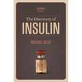 The Discovery of Insulin: Enlarged Edition