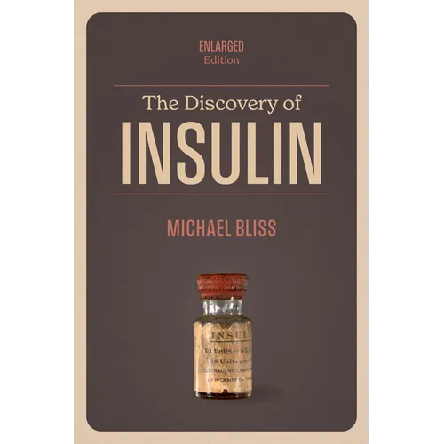 The Discovery of Insulin: Enlarged Edition