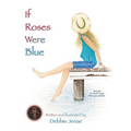 If Roses Were Blue