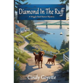 Diamond in the Ruff: A Wiggle Butt Manor Mystery