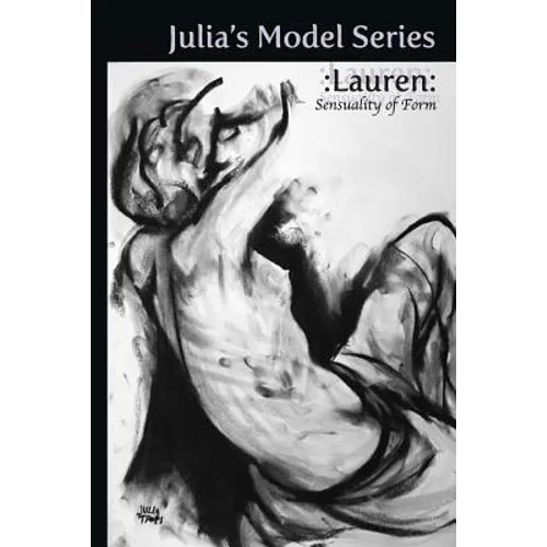 Julia's Model Series: Lauren: Sensuality of Form