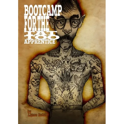 Boot Camp For the Tattoo Apprentice