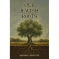 Our Jewish Roots