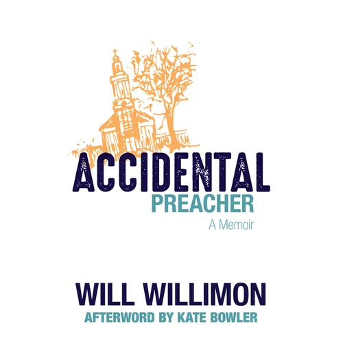 Accidental Preacher: A Memoir