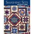 Smashing Sets: Exciting Ways to Arrange Quilt Blocks