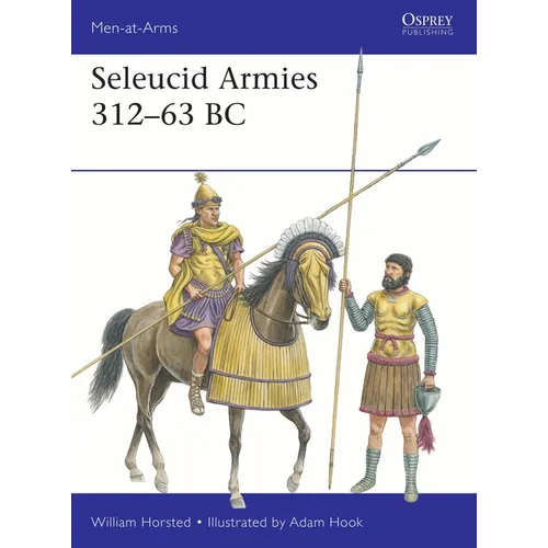 Seleucid Armies 312-63 BC