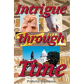 Intrigue Through Time