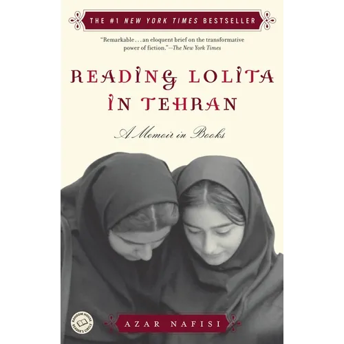 Reading Lolita in Tehran: A Memoir in Books