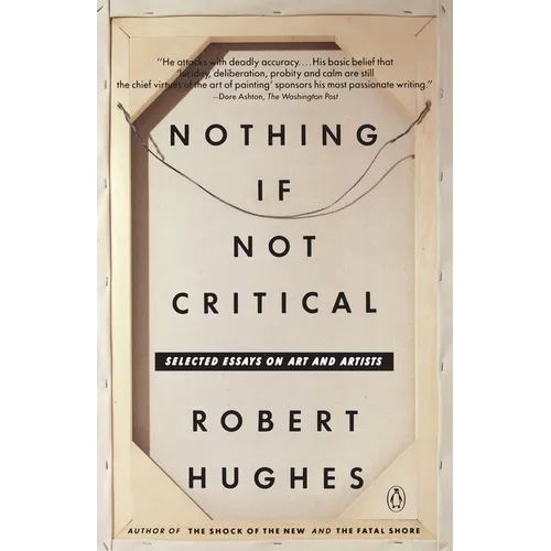 Nothing If Not Critical: Selected Essays on Art and Artists