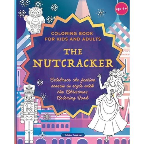 The Nutcracker - Coloring Book for Kids and Adults
