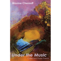 Under the Music: Collected Prose Poems