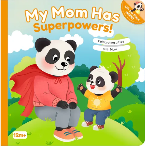 My Mom Has Superpowers!: Celebrating a Day with Mom