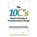 The 10C's Model of Identity & Transformational Change