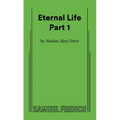Eternal Life Part 1