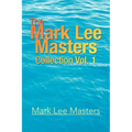 The Mark Lee Masters: Collection Vol. 1