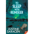 To Sleep With Reindeer