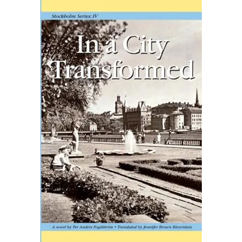 Stockholm Series IV: In a City Transformed