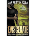Eviscerate: An Action-Adventure Thriller Series