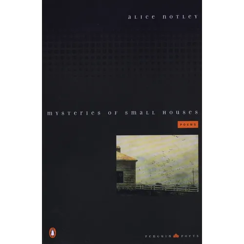 Mysteries of Small Houses: Poems