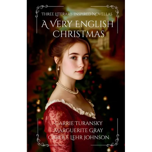 A Very English Christmas: Three Literary-Inspired Novellas