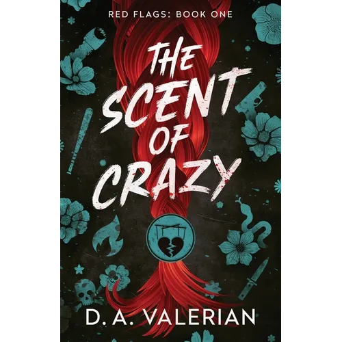 The Scent of Crazy