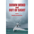 Down Wind and out of Sight