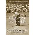 The Eternal Summer: Palmer, Nicklaus, and Hogan in 1960, Golf's Golden Year