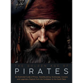 The Golden Age of Pirates: An Illustrated Guide of Piracy, Swashbuckling, Scallywags, Corsairs and Legendary Exploits from the Caribbean to the South