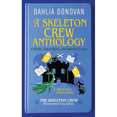 A Skeleton Crew Anthology: Folklore, Fated Mates, and Deleted Scenes