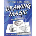 Anyone Can Arts... DRAWING MAGIC Guidebook 2