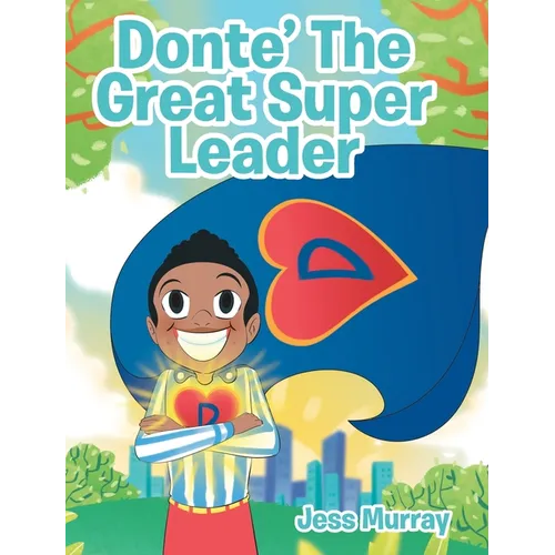 Donte' The Great Super Leader
