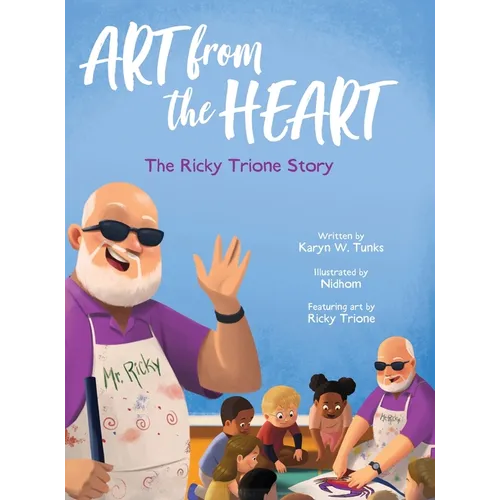 Art from the Heart: The Ricky Trione Story