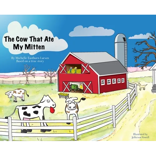 The Cow That Ate My Mitten