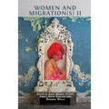 Women and Migration(s) II