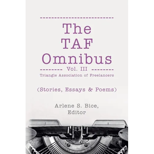 The TAF Omnibus Vol. III (Stories, Essays, & Poems)