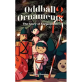 Oddball Ornaments: The Story of Forgiveness