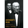 Adenauer's Heirs: The Cdu/CSU from Détente to Reunification