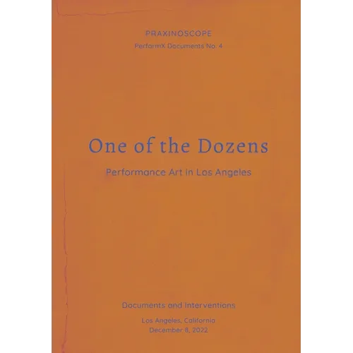One of the Dozens: Performance Art in Los Angeles
