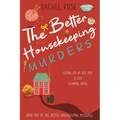 The Better Housekeeping Murders