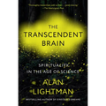 The Transcendent Brain: Spirituality in the Age of Science