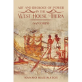 Art and Ideology of Power in the West House Thera