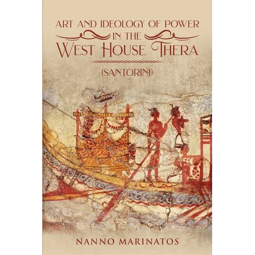 Art and Ideology of Power in the West House Thera