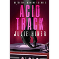 Acid Track: Detective Mahoney Series